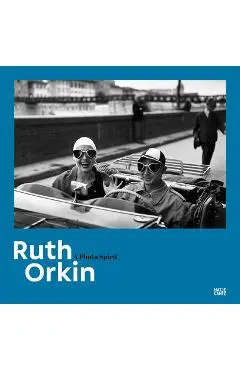 Ruth Orkin: A Photo Spirit - Ruth Orkin