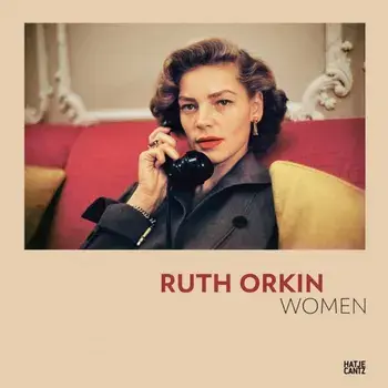 Ruth Orkin: Women, Hardback/***