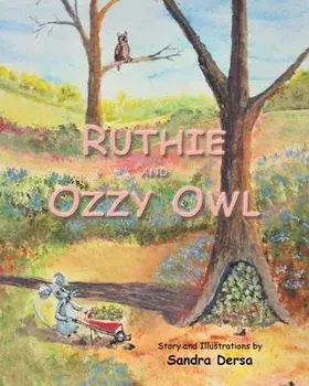 Ruthie and Ozzy Owl, Paperback/Sandra Dersa