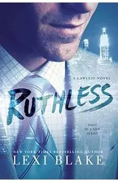Ruthless - Lexi Blake