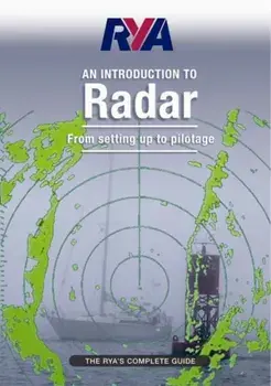RYA Introduction to Radar. The RYA'S Complete Guide, Paperback/Royal Yachting Association