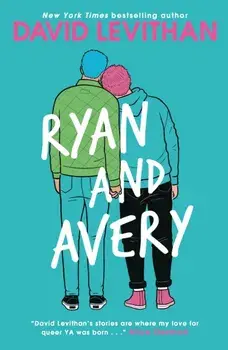 Ryan and Avery, Paperback/David Levithan