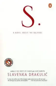 S.: A Novel about the Balkans, Paperback/Slavenka Drakulic