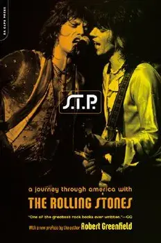 S.T.P.: A Journey Through America with the Rolling Stones, Paperback/Robert Greenfield