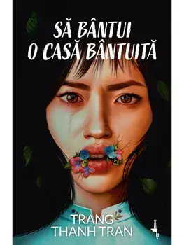 Sa bantui o casa bantuita/Trang Thanh Tran