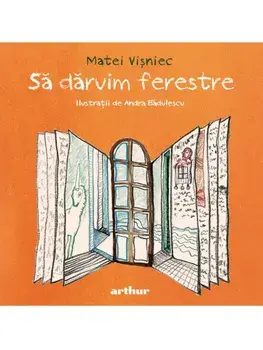 Sa daruim ferestre/Matei Visniec