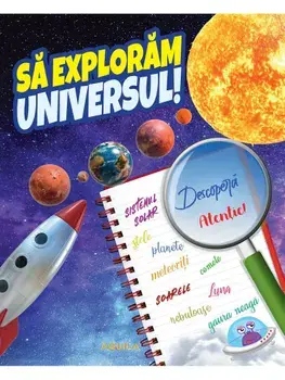 Sa exploram universul!/***