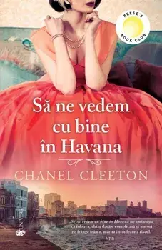 Sa ne vedem cu bine in Havana/Chanel Cleeton
