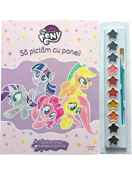 Sa pictam cu poneii. Carte de colorat cu pensula si acuarele/***