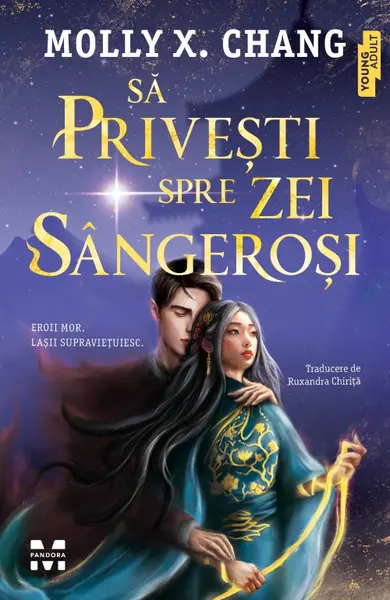 Să privești spre zei sângeroși - Molly X.Chang