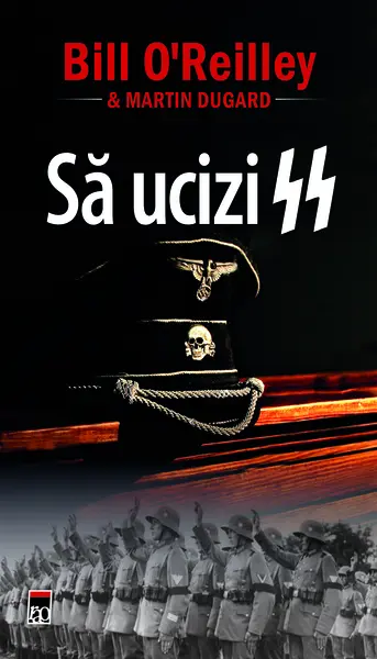 Sa ucizi SS | Bill O'Reilly, Martin Dugard