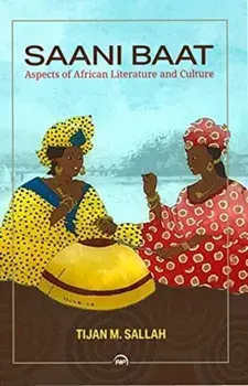 Saani Baat. Aspects of African Literature and Culture, Paperback/Tijan M. Sallah