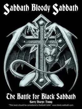 Sabbath Bloody Sabbath: The Battle for Black Sabbath, Paperback/Garry Sharpe-Young