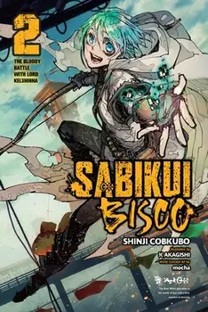 Sabikui Bisco, Vol. 2 (light novel), Paperback/Shinji Cobkubo