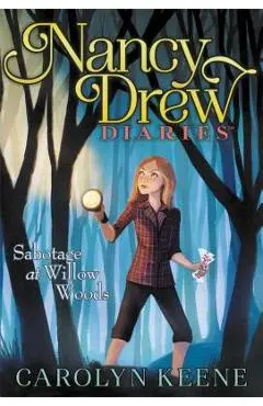 Sabotage at Willow Woods - Carolyn Keene