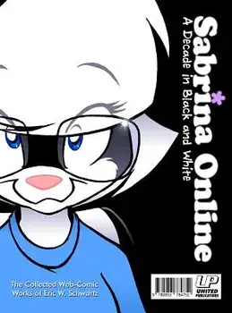 Sabrina Online a Decade in Black & White, Hardcover/Eric W. Schwartz