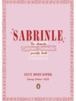 Sabrinle. The Ultimate Sabrina Carpenter Puzzle Book, Paperback/Lucy Doncaster