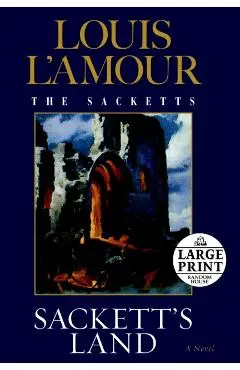 Sackett's Land: The Sacketts - Louis L'amour