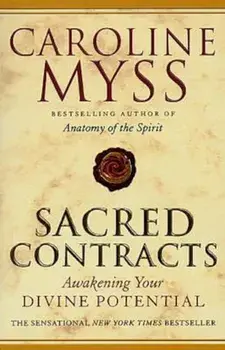 Sacred Contracts, Paperback/Caroline Myss