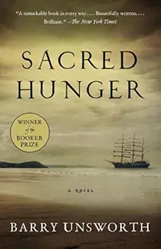 Sacred Hunger, Paperback/Barry Unsworth