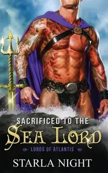 Sacrificed to the Sea Lord, Paperback/Starla Night