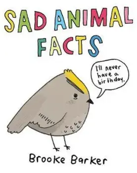Sad Animal Facts, Hardcover/Brooke Barker