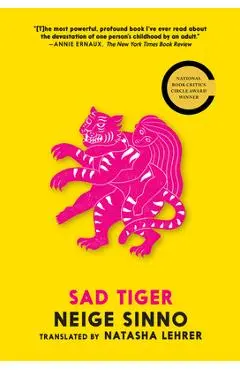 Sad Tiger - Neige Sinno