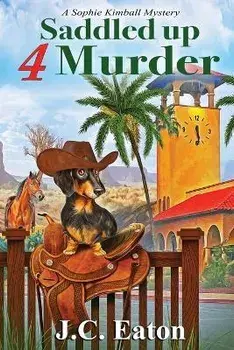 Saddled Up 4 Murder, Paperback/J. C. Eaton