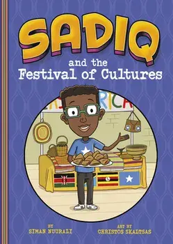 Sadiq and the Festival of Cultures, Hardcover/Christos Skaltsas