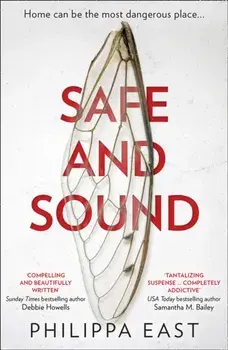 Safe and Sound, Paperback/Philippa East