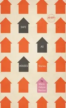 Safe as Houses, Paperback/Marie-Helene Bertino