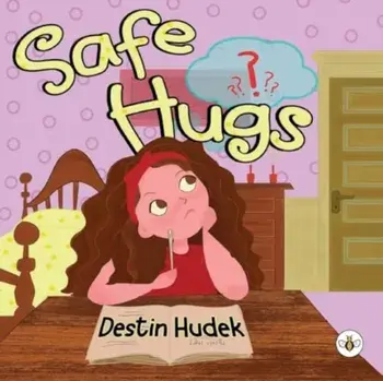 Safe Hugs, Paperback/Destin Hudek