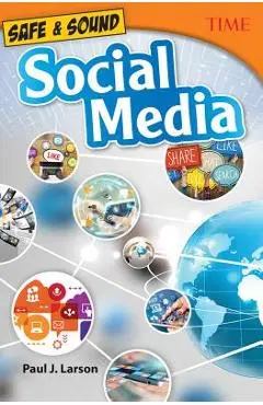Safe & Sound: Social Media - Paul J. Larson