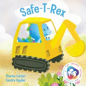 Safe-t-rex, Board book/Sharna Carter