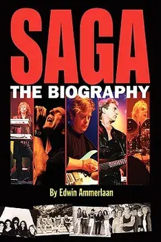 Saga - The Biography, Paperback/Edwin Ammerlaan