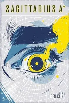 Sagittarius A*, Paperback/Ben Kline