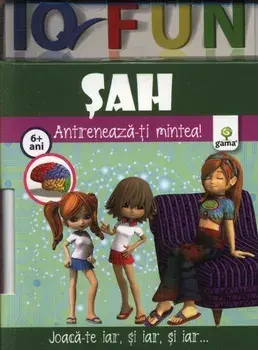 Sah. Antreneaza-ti mintea! 6 ani+/***