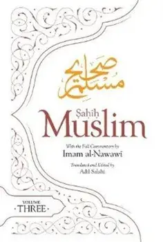 Sahih Muslim (Volume 3). With the Full Commentary by Imam Nawawi, Paperback/Imam Abul-Husain Muslim