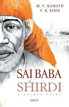 Sai Baba of Shirdi, Paperback/M. V. Kher V. B. Kamath