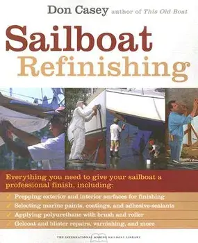 Sailboat Refinishing, Paperback/Don Casey