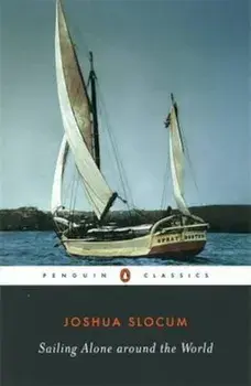Sailing Alone Around the World, Paperback/Joshua Slocum