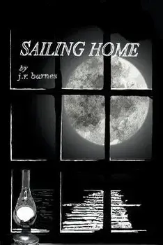 Sailing Home, Paperback/J. R. Barnes