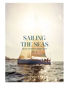 Sailing the Seas Volume 2. Grand Maritime Adventures, Hardback/***