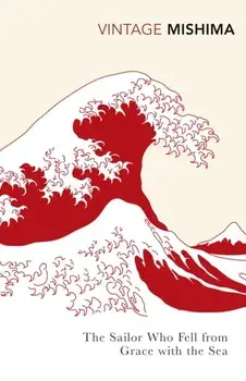 Sailor who Fell from Grace with the Sea, Paperback/Yukio Mishima