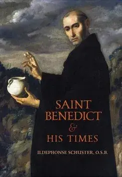 Saint Benedict and His Times, Hardcover/Ildephonse Schuster