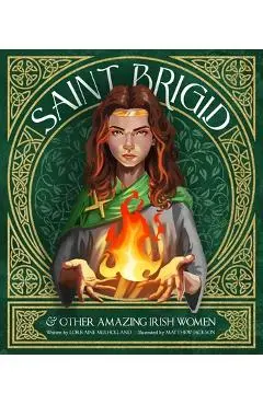 Saint Brigid & Other Amazing Irish Women - Lorraine Mulholland