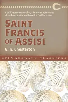 Saint Francis of Assisi, Paperback/G. K. Chesterton