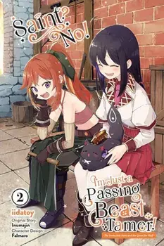Saint? No! I'm Just a Passing Beast Tamer!, Vol. 2, Paperback/Inumajin