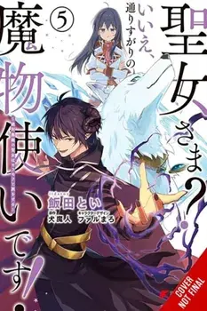 Saint? No! I'm Just a Passing Beast Tamer!, Vol. 5, Paperback/Inumajin Inumajin