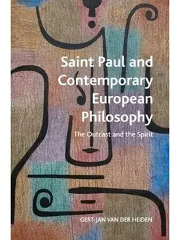 Saint Paul and Contemporary European Philosophy. The Outcast and the Spirit, Paperback/***